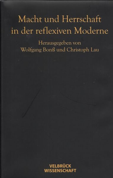 Produktbild: Macht und Herrschaft in der reflexiven Moderne