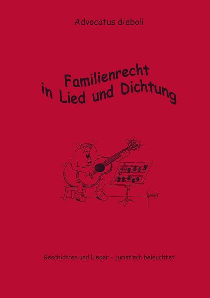 Familienrecht in Lied und Dichtung, Taschenbuch von Advocatus Diaboli, BoD – Books on Demand, 9783831110780