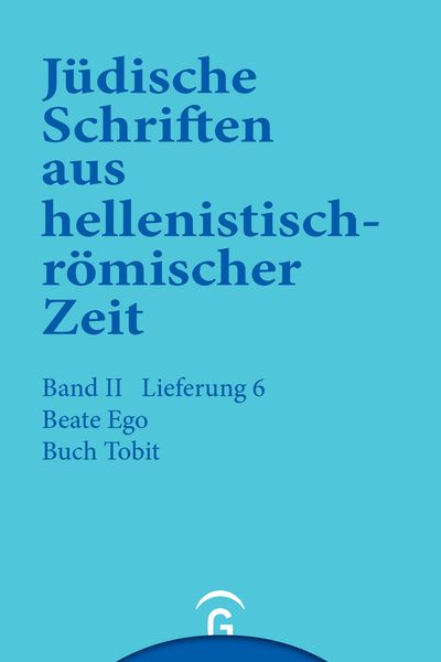 Produktbild: J&uuml;dische Schriften aus hellenistisch-r&ouml;mischer Zeit, Bd 2: Unterweisung... / Buch Tobit