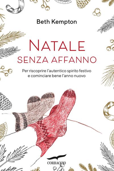 Produktbild: Natale senza affanno. Per riscoprire l'autentico spirito festivo e cominciare bene l'anno nuovo