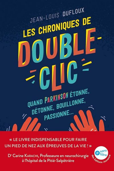 Produktbild: Les chroniques de Double-clic : un autre regard sur Parkinson