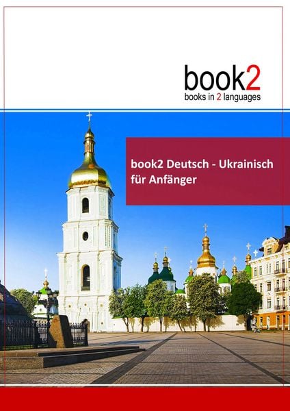 Book2 Deutsch - Ukrainisch für Anfänger, Taschenbuch von Johannes Schumann, Goethe-Verlag GmbH, 9783938141403