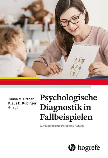 Psychologische Diagnostik in Fallbeispielen, Taschenbuch von , Hogrefe Verlag, 9783801731106