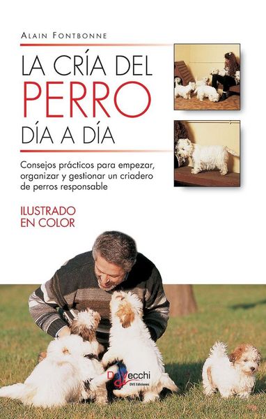 Produktbild: La cr&iacute;a del perro d&iacute;a a d&iacute;a