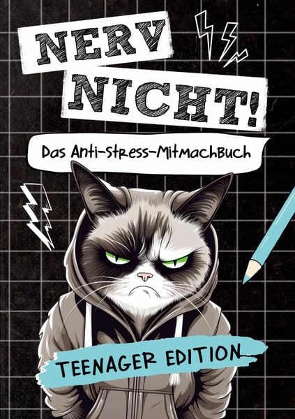 Nerv nicht! Das coole Anti-Stress-Mitmachbuch für Teens, Taschenbuch von Petra Lustig, Tredition, 978-3-910904-07-1