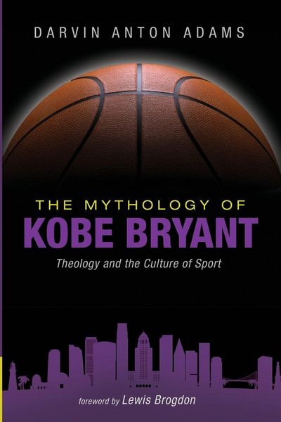 Produktbild: The Mythology of Kobe Bryant