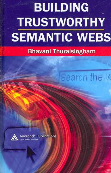 Produktbild: Thuraisingham, B: Building Trustworthy Semantic Webs