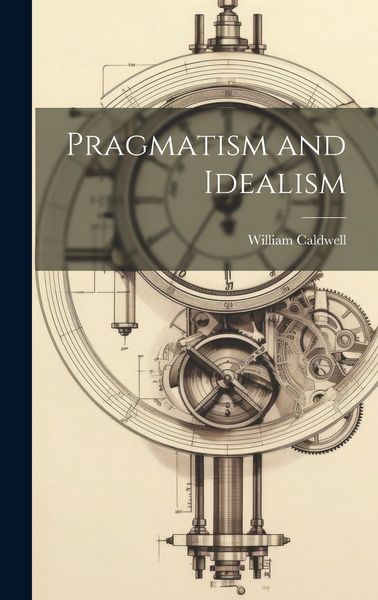 Produktbild: Pragmatism and Idealism
