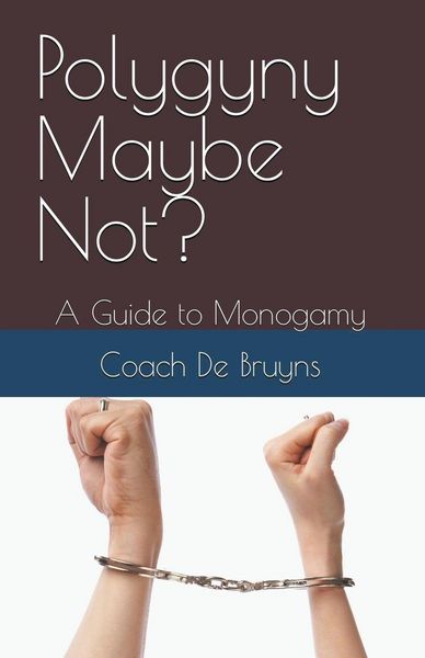 Produktbild: Polygyny Maybe Not? A Guide to Monogamy