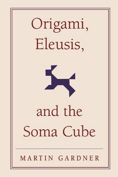Produktbild: Origami, Eleusis, and the Soma Cube