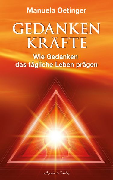 Produktbild: Gedankenkr&auml;fte - Wie Gedanken das t&auml;gliche Leben pr&auml;gen