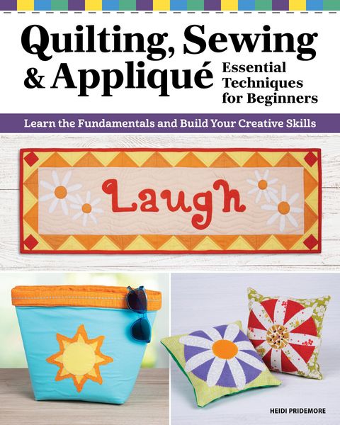 Produktbild: Quilting, Sewing & Applique: Essential Techniques for Beginners