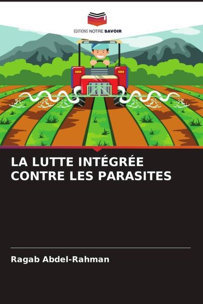 Produktbild: La Lutte Int&eacute;gr&eacute;e Contre Les Parasites