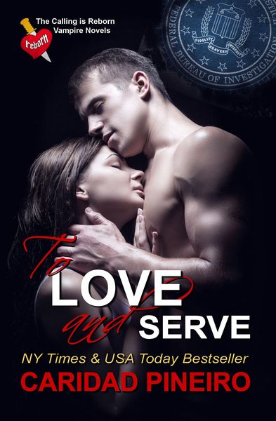 Produktbild: To Love and Serve (The Calling is Reborn Vampire Novels, #13)