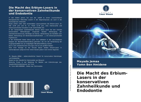 Die Macht des Erbium-Lasers in der konservativen Zahnheilkunde und Endodontie, Taschenbuch von Mayada Jemaa , Yomn Ben Hmidene, Verlag Unser Wissen,
