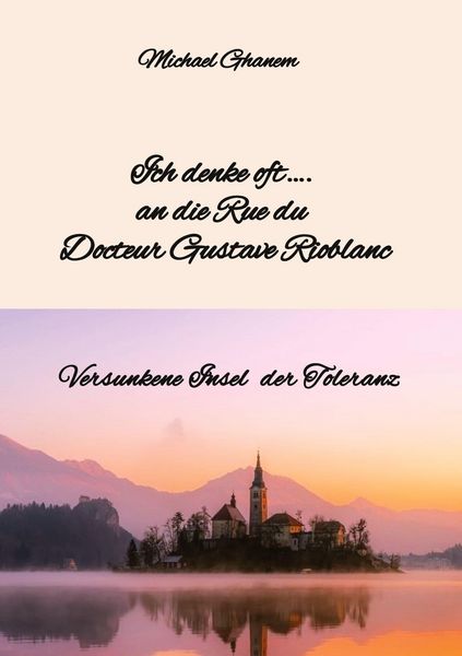 Produktbild: Ich denke oft&hellip;. an die Rue du Docteur Gustave Rioblanc