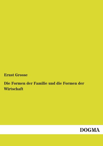 Produktbild: Die Formen der Familie und die Formen der Wirtschaft