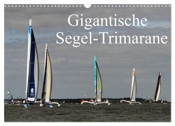 Produktbild: Gigantische Segel-Trimarane (Wandkalender 2027 DIN A3 quer), CALVENDO Monatskalender