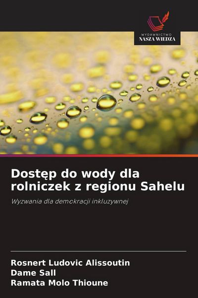 Produktbild: Dost&iquest;p do wody dla rolniczek z regionu Sahelu