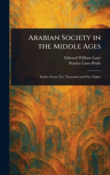 Produktbild: Arabian Society in the Middle Ages