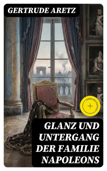 Produktbild: Glanz und Untergang der Familie Napoleons