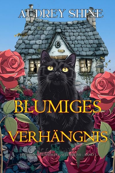 Produktbild: Blumiges Verh&auml;ngnis (Ein Willow-Wisteria-Gartenkrimi - Band 1)