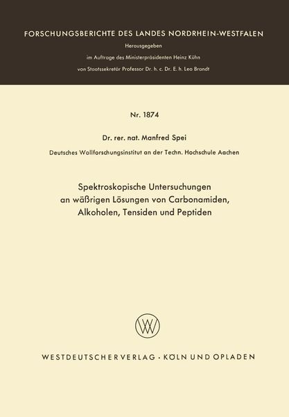 Produktbild: Spektroskopische Untersuchungen an w&auml;&szlig;rigen L&ouml;sungen von Carbonamiden, Alkoholen, Tensiden und Peptiden