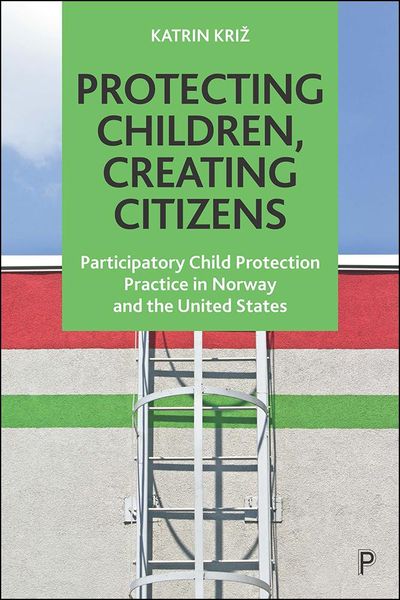 Produktbild: Protecting Children, Creating Citizens