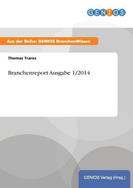 Produktbild: Branchenreport Ausgabe 1/2014
