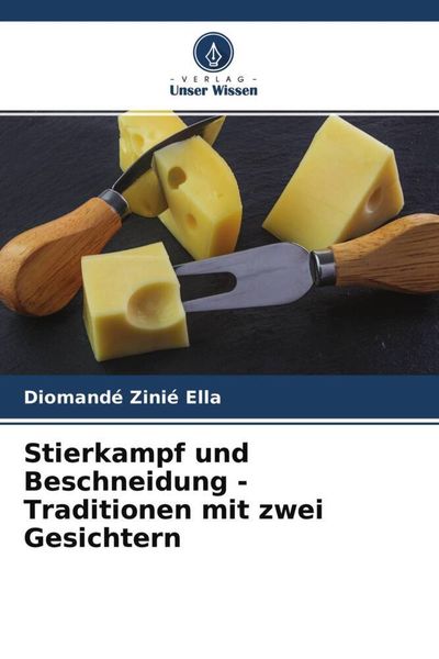 Produktbild: Stierkampf und Beschneidung - Traditionen mit zwei Gesichtern