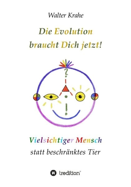 Produktbild: Die Evolution braucht Dich jetzt