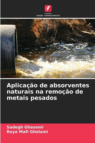 Produktbild: Aplica&ccedil;&atilde;o de absorventes naturais na remo&ccedil;&atilde;o de metais pesados