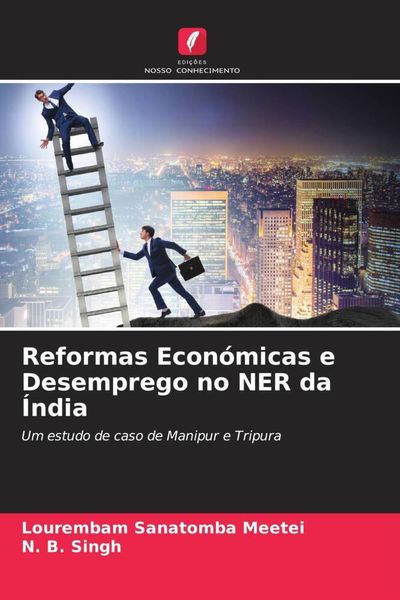 Produktbild: Reformas Econ&oacute;micas e Desemprego no NER da &Iacute;ndia