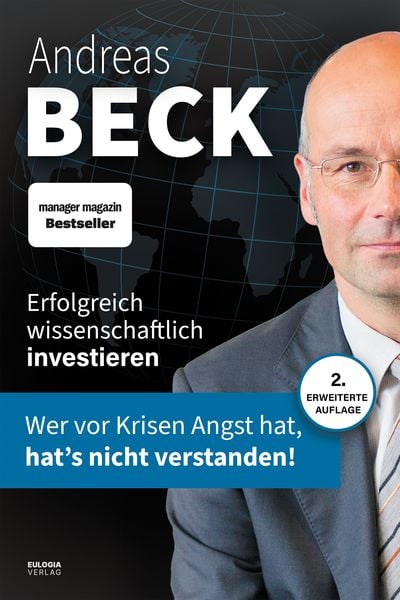 Erfolgreich wissenschaftlich investieren, Gebundene Ausgabe von Andreas Beck, Eulogia Verlags GmbH, 978-3-96967-290-7
