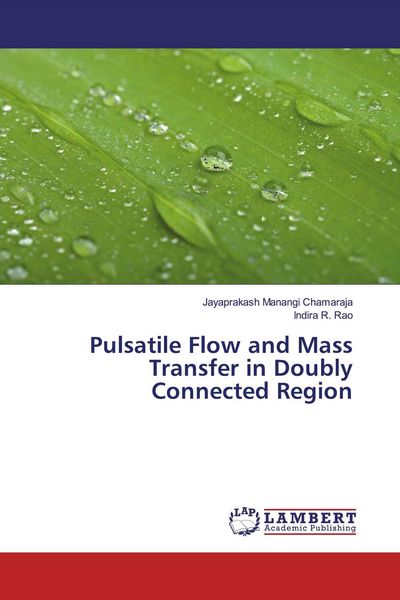 Produktbild: Pulsatile Flow and Mass Transfer in Doubly Connected Region