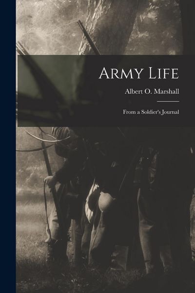 Produktbild: Army Life; From a Soldier's Journal