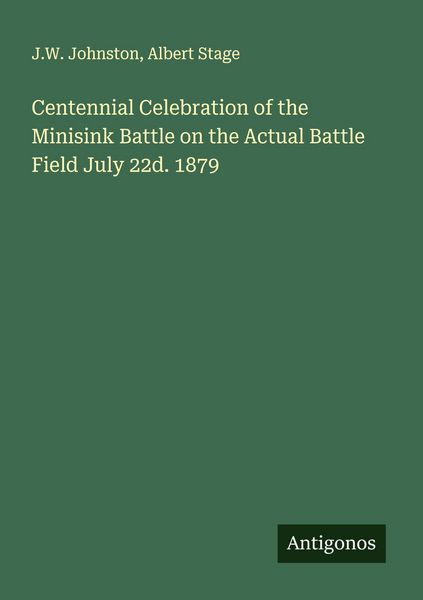 Produktbild: Centennial Celebration of the Minisink Battle on the Actual Battle Field July 22d. 1879