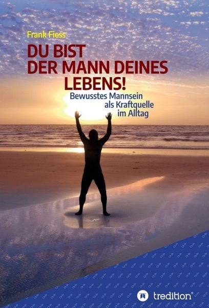 Produktbild: DU BIST DER MANN DEINES LEBENS!