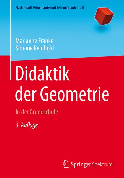 Didaktik der Geometrie, Taschenbuch von Marianne Franke , Simone Reinhold, Springer Berlin, 9783662472651