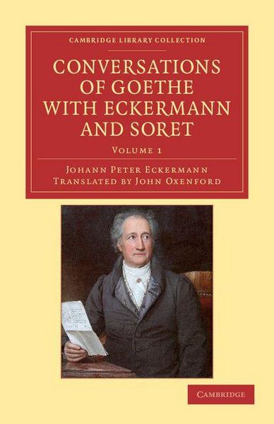 Produktbild: Conversations of Goethe with Eckermann and Soret - Volume 1