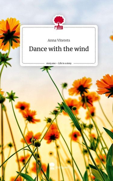 Produktbild: Dance with the wind. Life is a Story - story.one
