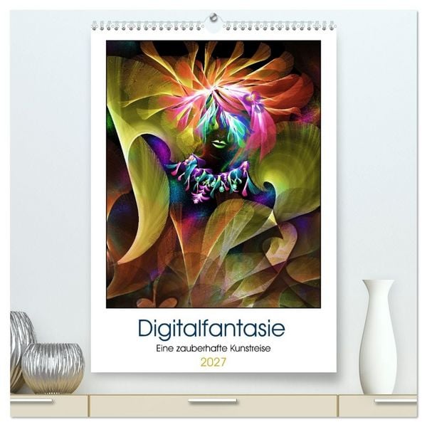 Produktbild: Digitalfantasie (hochwertiger Premium Wandkalender 2027 DIN A2 hoch), Kunstdruck in Hochglanz
