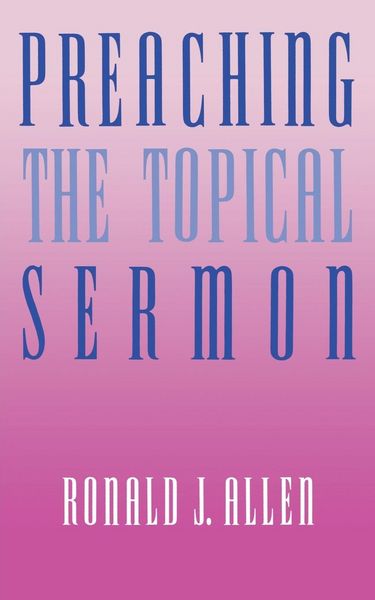 Produktbild: Preaching the Topical Sermon