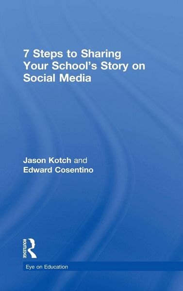 Produktbild: 7 Steps to Sharing Your School's Story on Social Media