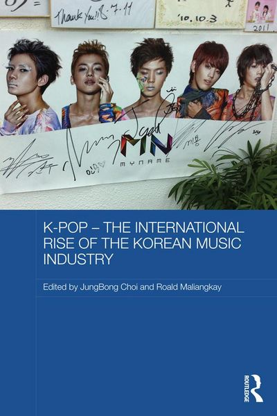 Produktbild: K-pop - The International Rise of the Korean Music Industry