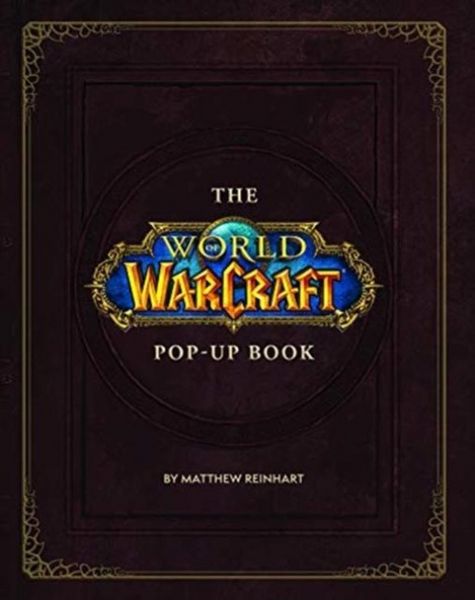 Produktbild: The World of Warcraft Pop-Up Book