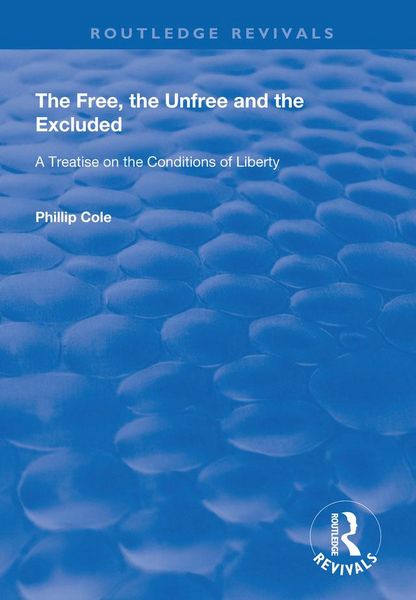 Produktbild: The Free, the Unfree and the Excluded