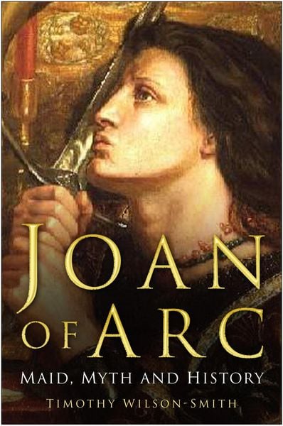 Produktbild: Joan of Arc: Maid, Myth and History