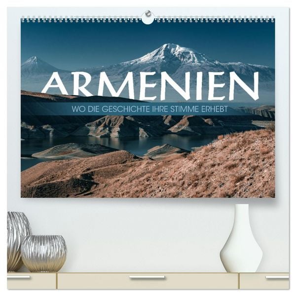 Produktbild: Armenien - Wo die Geschichte ihre Stimme erhebt (hochwertiger Premium Wandkalender 2026 DIN A2 quer), Kunstdruck in Hochglanz