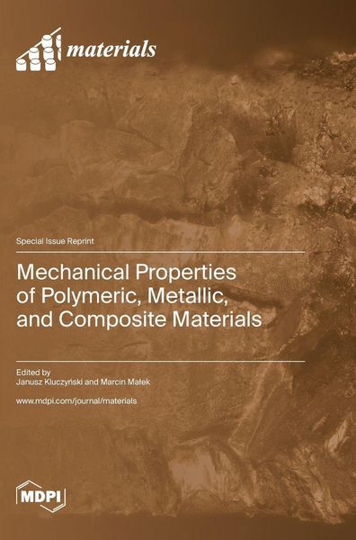 Produktbild: Mechanical Properties of Polymeric, Metallic, and Composite Materials